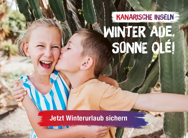 Kanarische Inseln - Winter ade. Sonne ole! Jetzt Winterurlaub sichern